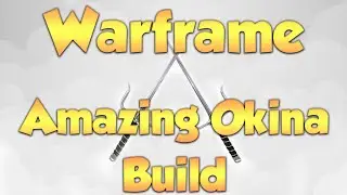 Warframe - Zero Forma Okina Build!