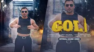 Goli - Amx Haider  ( Official Music Video )