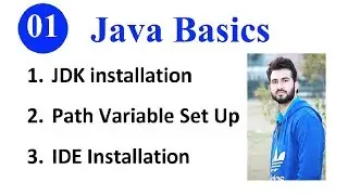 01. Java Basic Programming  | JDK installation | Path Variable Set Up | IDE Installation| 2019