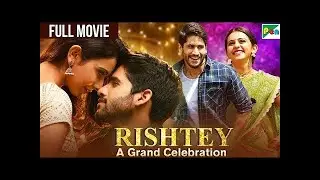 Rishtey A Grand Celebration  Naga Chaitanya, Rakul Preet Singh  New Blockbuster Hindi Dubbed Movie 7