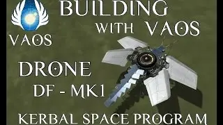 *OLD VIDEO*KSP V.23.5 - Building with Vaos. Dragonfly Drone.