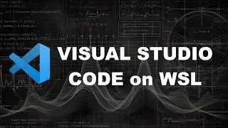 How To Connect Visual Studio Code to WSL (A VSCODE Linux Guide)