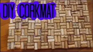 DIY Corkmat