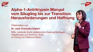 Alpha-1 antitrypsin deficiency &ndash; From infancy to transition