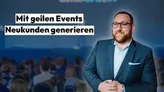 6stellig mit Events - so gewinnst du Neukunden!