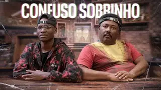 a verdade sobre CONFUSO SOBRINHO