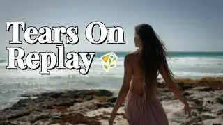 Tears On Replay / official music video / lyrics / audio