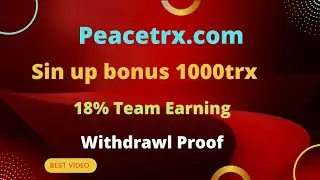 Peacetrx || 1000trx Sinup Bonus || Live Withdrawl proof