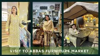 Most Awaited ！Visit To Abbas Furniture Market 💕💕