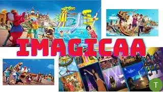 Imagica | All Rides | Water Park, Theme Park, Snow Park | Ticket Price | Imagicaa | Tourer Traveller