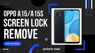 How to Remove OPPO A15 CPH2185 Password with Unlock Tool