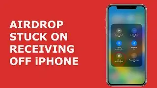 Как исправить ошибку Air Drop, если она зависла в режиме &laquo;Получение отключено&raquo; на iPhone