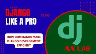 Mastering Custom Django Management Commands in 2 Minutes | Ax Lab Guide