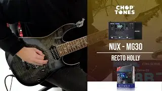 Recto Holly Amp Pack for NUX MG-30 | Playthrough (Mesa Dual Rectifier JT Modded)