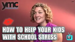 How to Help Your Kids with School Stress