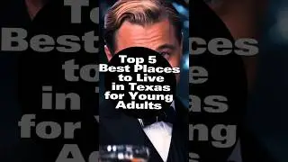 Best Places to Live in Texas for Young Adults #shorts #short #ytshortsindia #shortfeed #viral