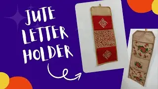 JUTE LETTER HOLDER MAKING | JUTE LETTER ORGANIZER
