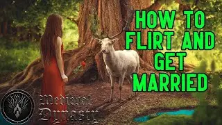 Medieval Dynasty - How to Flirt, Rise Affection and Get Married (All Dialogues)