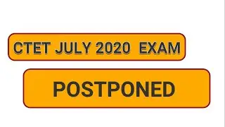 CTET Exam Date 2020 || CTET 2020 Postponed || CTET Exam 2020 Latest news