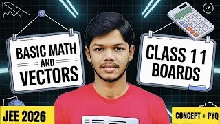 Basic math & vectors one shot | JEE Mains & NEET | concept revision | @PW-JEEWallah @PhysicsWallah 