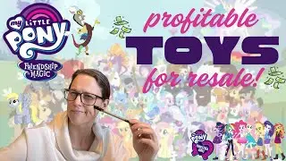 My Little Pony Friendship is Magic Toys Worth BIG Money (eBay Product Research) #reseller