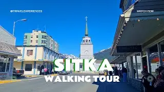 Sitka, Alaska - Walking Tour