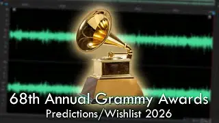 Grammy's 2026 Predictions/Wishlist [Did Glitch Listen]