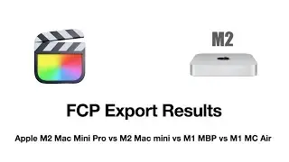 Apple M2 Mac Mini Pro Final Cut Pro Export Results, hmmmm