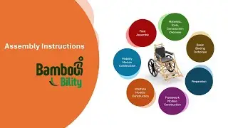 How to Build a Bamboo Wheel Chair - Assembly Instructions (BambooBility)