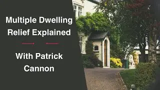 Multiple Dwelling Relief Explained