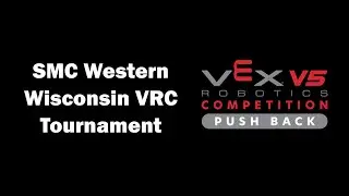 SMC Western Wisconsin VRC Tournament - Push Back