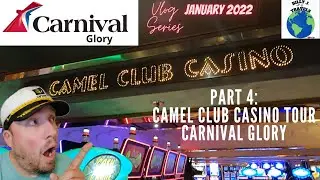 Carnival Glory CAMEL CLUB CASINO Tour Plus BIG WINS! Carnival Glory Vlog Series - January 2022
