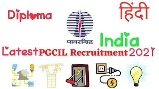 PGCIL Recruitment 2021 | Power Grid India Recruitment | How to Apply| Eligibility Diploma |