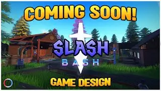 SLASH BASH - NEW PROJECT Game Design