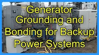 Generator Grounding and Bonding for Backup Power Systems
