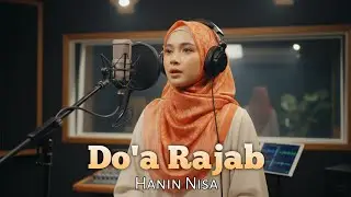 DO'A UNTUK MENYAMBUT BULAN RAJAB - HANIN NISA