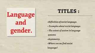 Sociolinguistics Part 5: Language and Gender