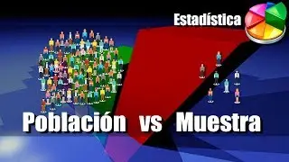 Población y Muestra - Ejemplos y Ejercicios Resueltos
