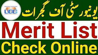 University of Gujrat Merit List 2024 Check Online|UOG BS Admission Merit List 2024|UOG Merit List