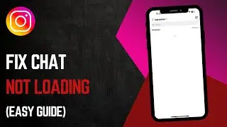 How To Fix Instagram Chat Not Showing Up  Loading