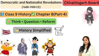 📘 Class 9 History Ch 8 (Part-4)| Democratic & Nationalist Revolutions | CGBSE Explained 🇫🇷⚔️🌍