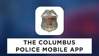 The Columbus Police Mobile App