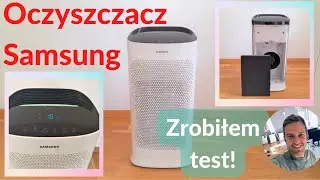 Samsung AX60R5080WD - Recenzja oczyszczacza cz. 1.