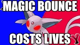 Magic Bounce costs lives (Espeon Sweep)