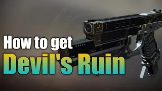 Destiny 2 - How to get Devil's Ruin! (Full Guide)