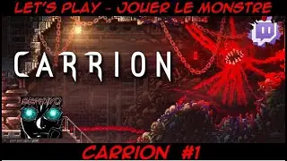 CARRION - un metroidvania jouissif - c'est moi le monstre ! #1 [FR]