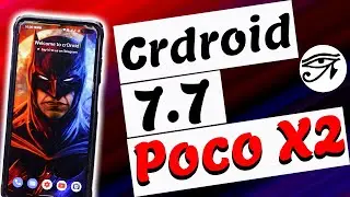 Crdroid 7.7 [6th July update] on Poco X2 | हिंदी | No CPU Throttling