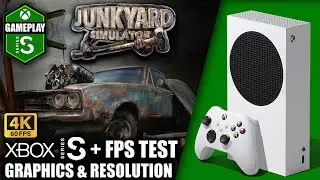 Junkyard Simulator - Xbox Series S Gameplay + FPS Test