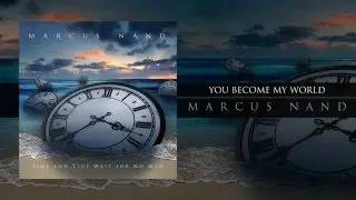 Marcus Nand - You Become My World (Official Stream)