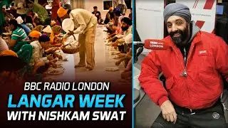 BBC Radio London - Langar Week with Nishkam SWAT 4.10.22
